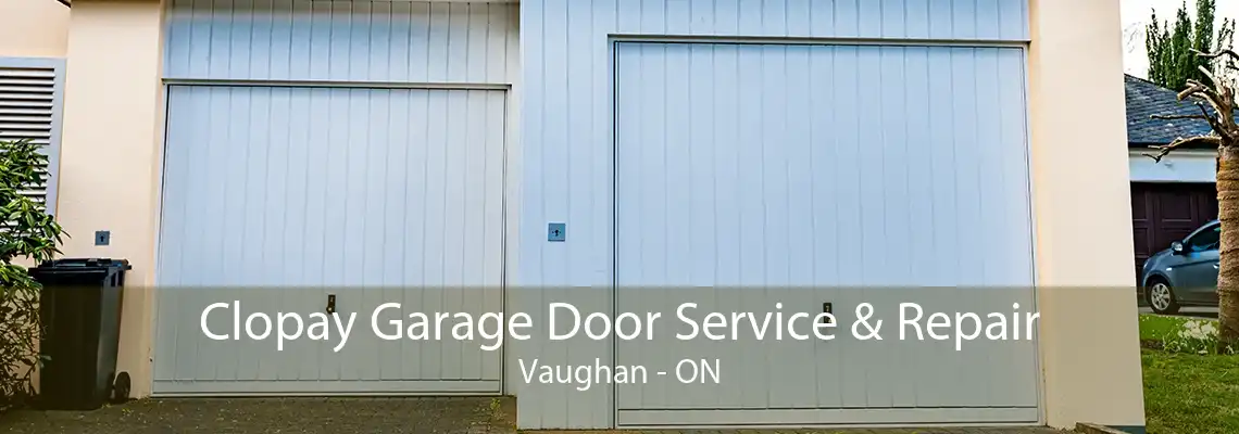 Clopay Garage Door Service & Repair Vaughan - ON