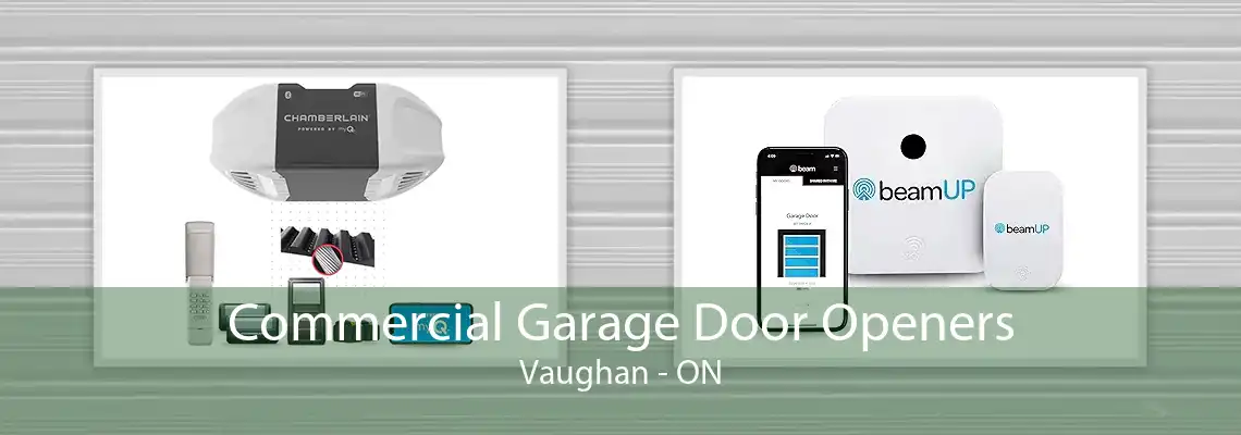 Commercial Garage Door Openers Vaughan - ON