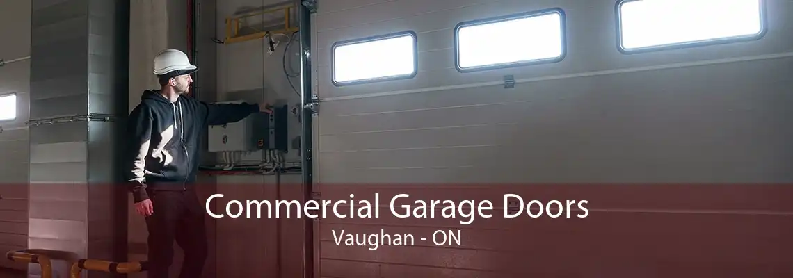 Commercial Garage Doors Vaughan - ON