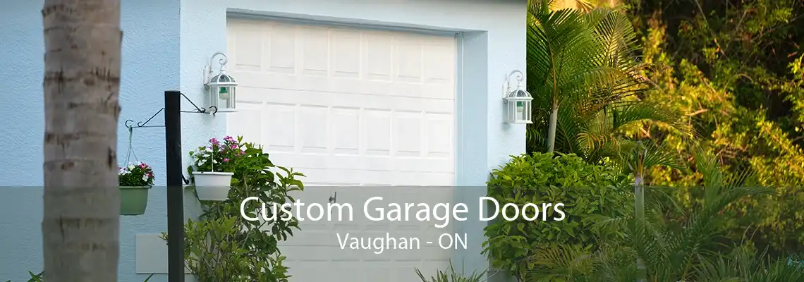 Custom Garage Doors Vaughan - ON