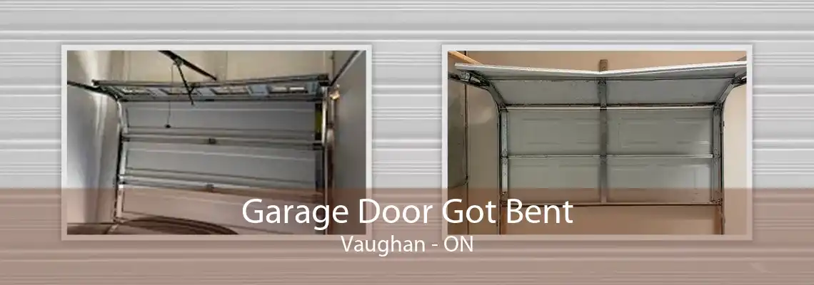 Garage Door Got Bent Vaughan - ON