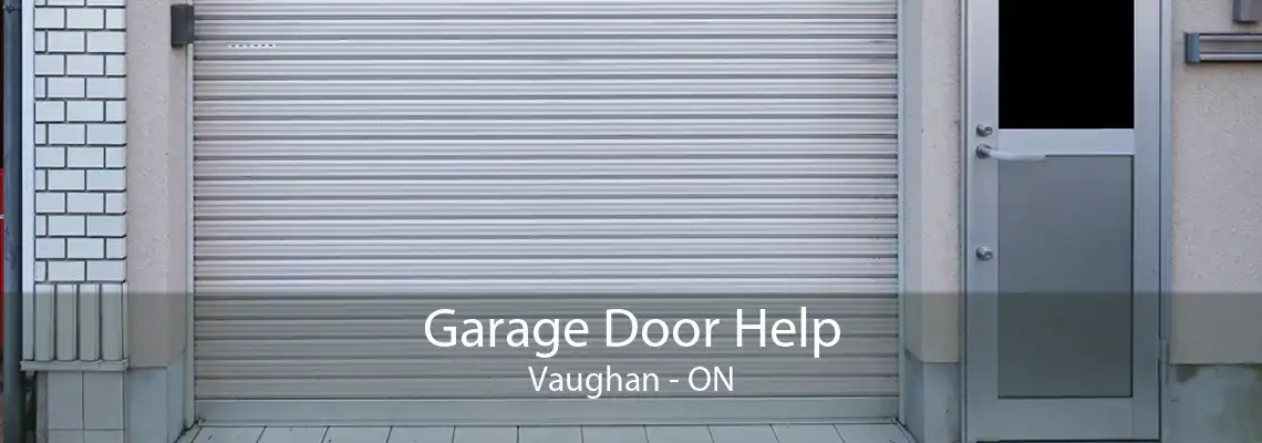 Garage Door Help Vaughan - ON