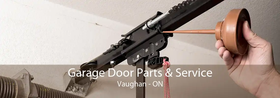 Garage Door Parts & Service Vaughan - ON