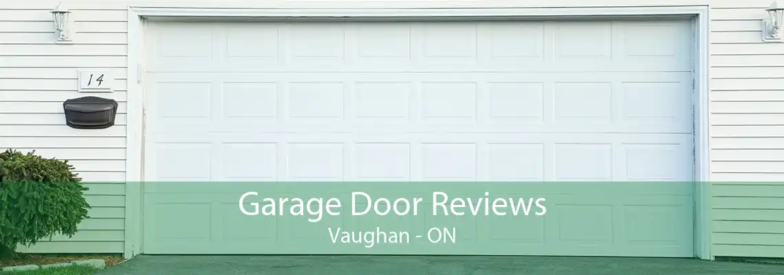 Garage Door Reviews Vaughan - ON