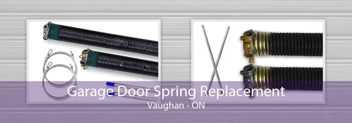 Garage Door Spring Replacement Vaughan - ON