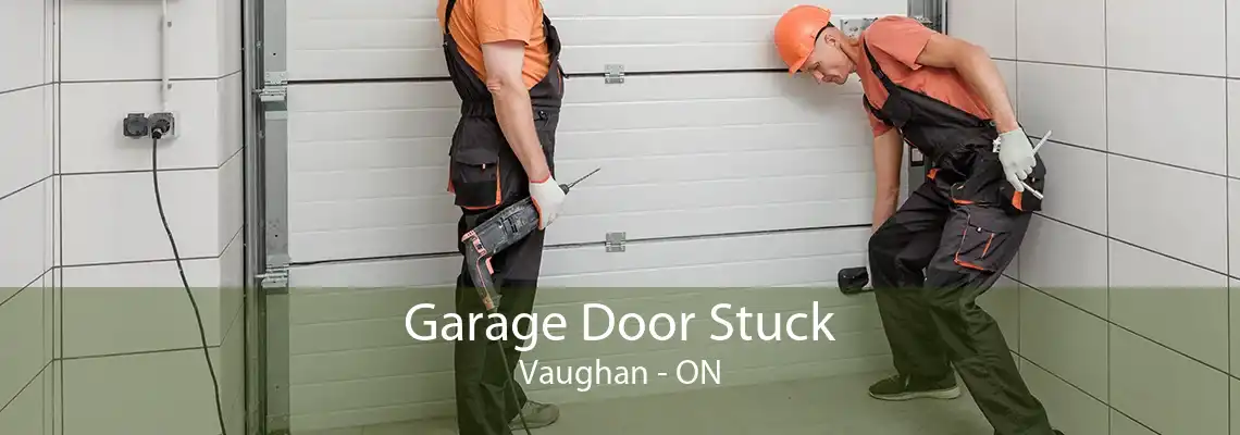 Garage Door Stuck Vaughan - ON