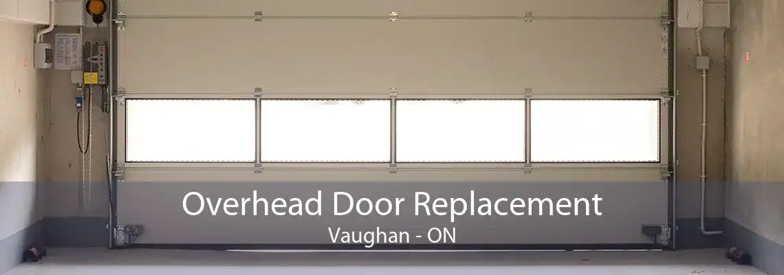 Overhead Door Replacement Vaughan - ON