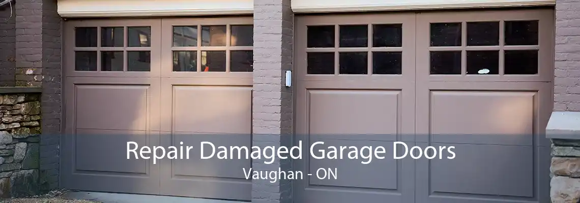 Repair Damaged Garage Doors Vaughan - ON