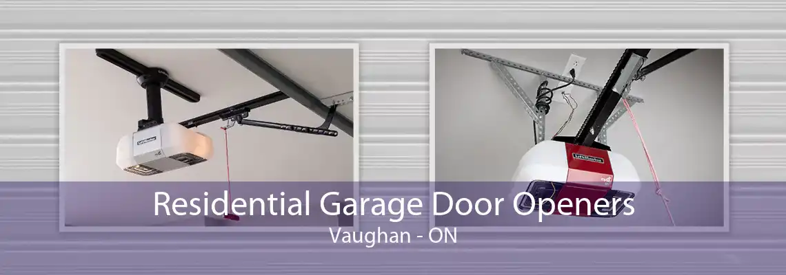 Residential Garage Door Openers Vaughan - ON