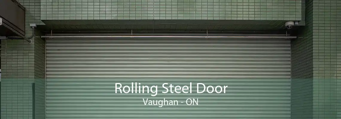 Rolling Steel Door Vaughan - ON